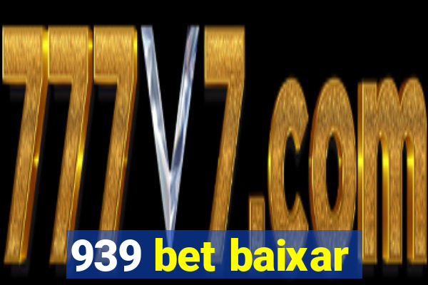 939 bet baixar